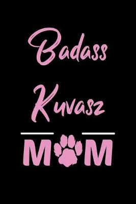 Book cover for Badass Kuvasz Mom