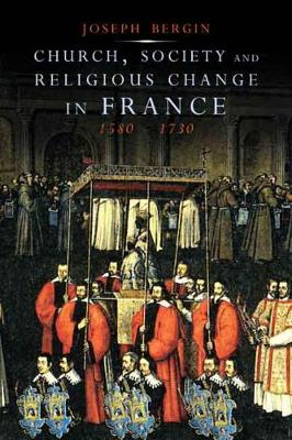 Book cover for Church, Society, and Religious Change in France, 1580-1730