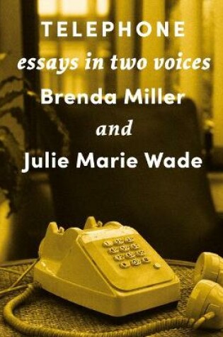 Cover of Telephone: Essays in Two Voices