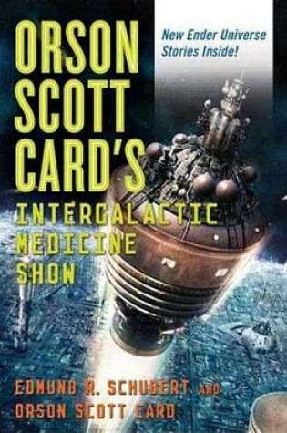 Cover of Orson Scott Card's Intergalactic Medicine Show