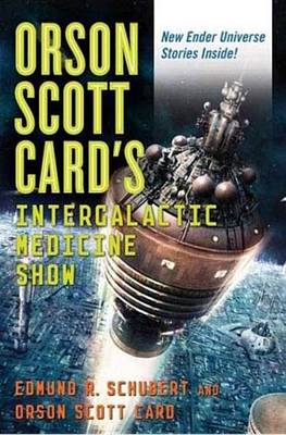 Book cover for Orson Scott Card's Intergalactic Medicine Show
