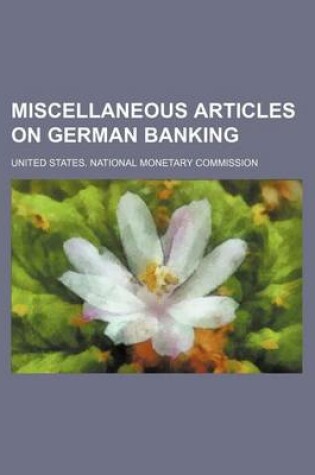 Cover of Miscellaneous Articles on German Banking