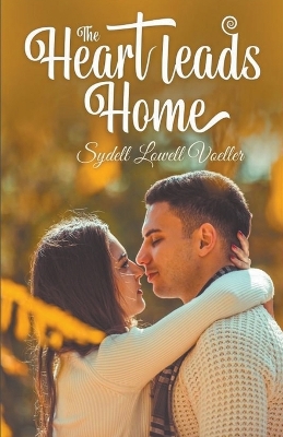 Book cover for The Heart Leads Home