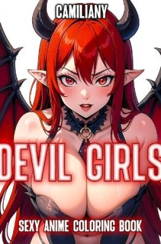 Cover of Sexy Anime Coloring Book Devil Girls