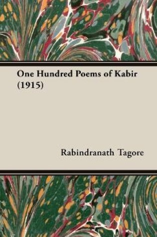 Cover of One Hundred Poems Of Kabir (1915)