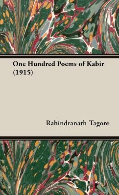 Book cover for One Hundred Poems Of Kabir (1915)