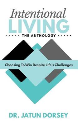 Book cover for Intentional Living The Anthology