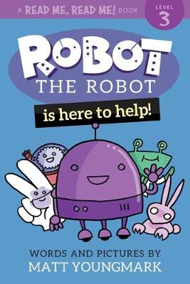 Book cover for Robot the Robot is Here to Help!