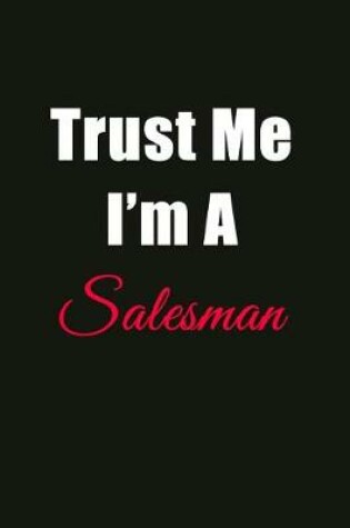 Cover of Trust Me I'm a Salesman