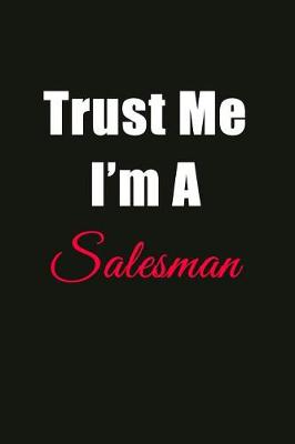 Book cover for Trust Me I'm a Salesman