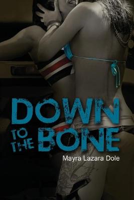 Book cover for Down to the Bone