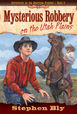 Cover of Mysterious Robbery on the Utah Plains