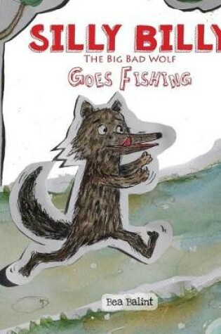 Cover of Silly Billy Goes Fishing