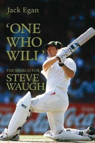 Cover of 'One Who Will':The Search for Steve Waugh