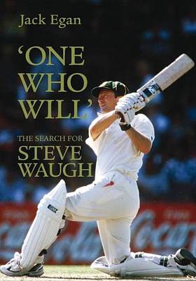 Book cover for 'One Who Will':The Search for Steve Waugh