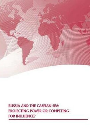 Cover of Russia and the Caspian Sea