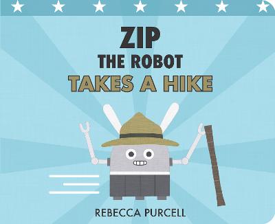 Cover of Zip the Robot Takes a Hike