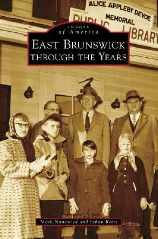 Cover of East Brunswick Through the Years