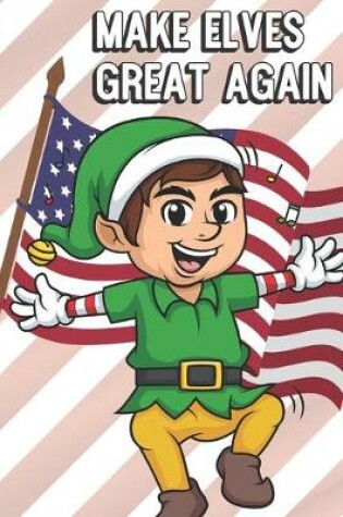 Cover of Make Elves Great Again