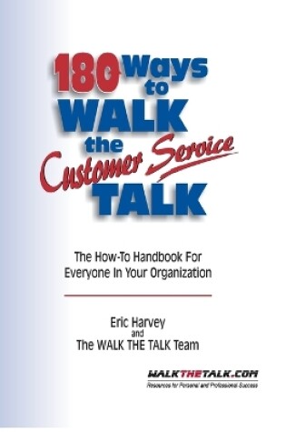 Cover of 180 Ways to Walk The Customer Service Talk