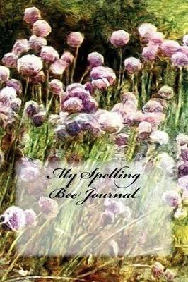 Book cover for My Spelling Bee Journal