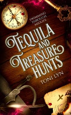 Book cover for Tequila and Treasure Hunts