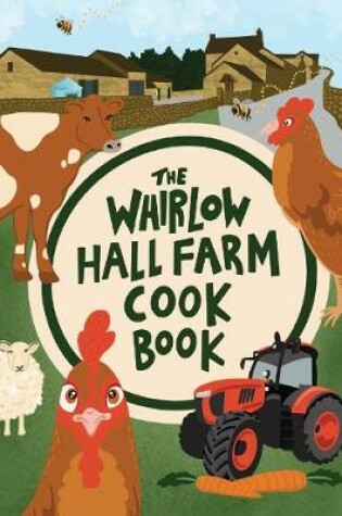 Cover of The Whirlow Hall Farm Cook Book