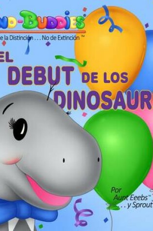 Cover of El Debut de Los Dinosaurios