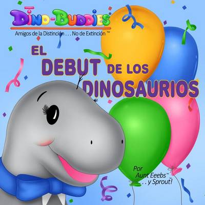 Book cover for El Debut de Los Dinosaurios