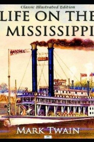 Cover of Life On The Mississippi(Annotated)