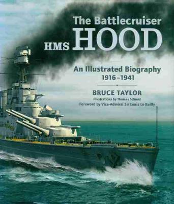 Book cover for Battlecruiser Hms Hood, The: an Illustrated Biography 1916-1941