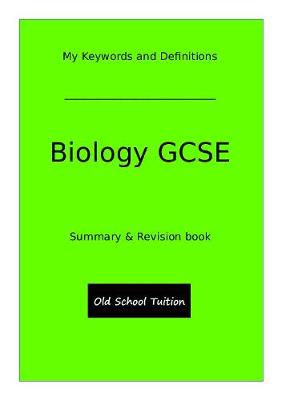 Cover of My Keywords and Definitions - Biology GCSE
