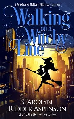 Cover of Walking on a Witchy Line