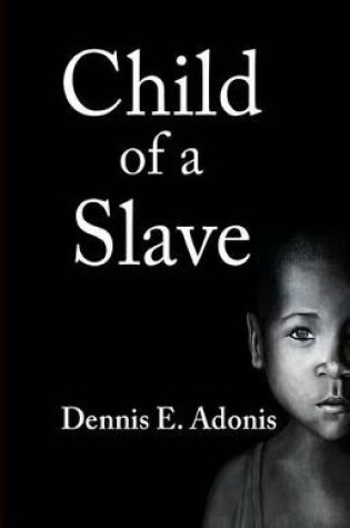 Cover of Child of a Slave