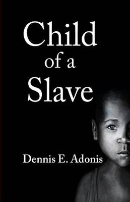 Book cover for Child of a Slave