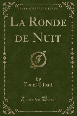 Book cover for La Ronde de Nuit (Classic Reprint)