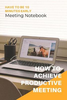 Book cover for How To Achieve Productive Meeting