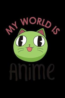 Cover of My World Is Anime