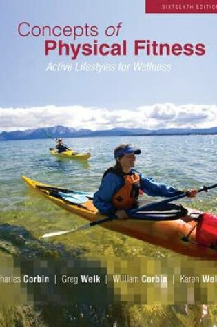 Cover of Concepts of Physical Fitness: Active Lifestyles for Wellness with Connect Plus Access Card