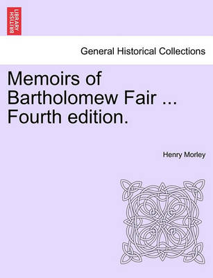 Book cover for Memoirs of Bartholomew Fair ... Fourth Edition.