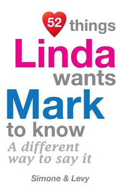 Cover of 52 Things Linda Wants Mark To Know