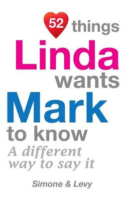 Book cover for 52 Things Linda Wants Mark To Know