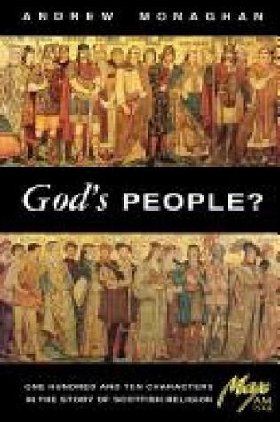 Cover of God's People? One Hundred and Ten Characters in the Story of Scottish Religion