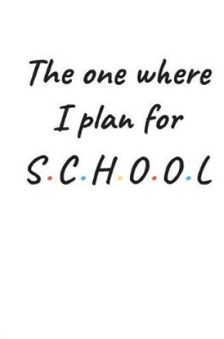 Cover of The one where plan for school