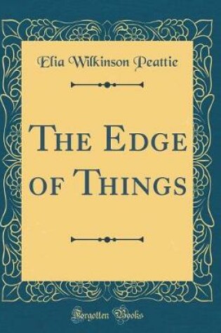 Cover of The Edge of Things (Classic Reprint)