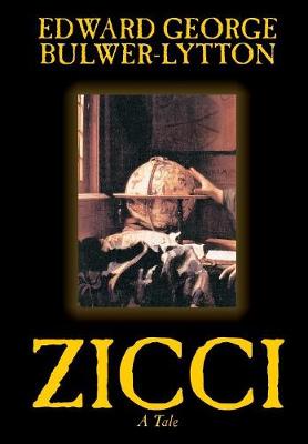 Book cover for Zicci by Edward George Lytton Bulwer-Lytton, Fiction