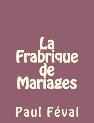 Book cover for La Frabrique de Mariages