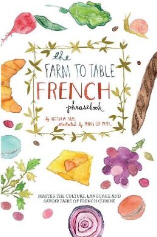 Cover of The Farm To Table French Phrasebook