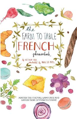Book cover for The Farm To Table French Phrasebook