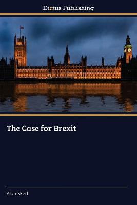 Book cover for The Case for Brexit